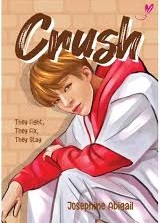 Crush : they fight, they fix, they stay